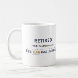RETIRED: Under New Management See Cat for Details コーヒーマグカップ