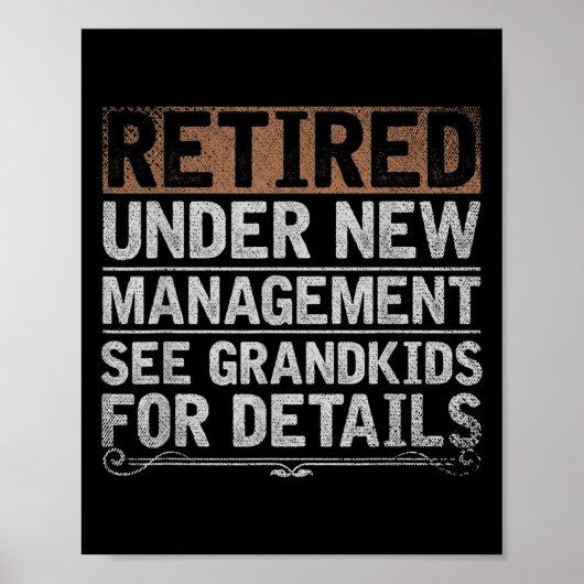 Retired Under New Management See Grandkids Funny R ポスター (正面)