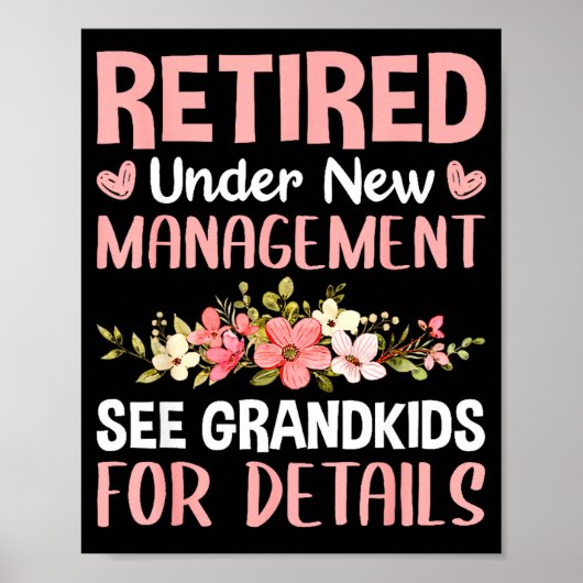 Retired Under New Management See Grandkids Funny R ポスター (正面)
