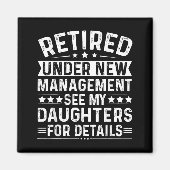 Retired Under New Management, See My Daughters For マグネット (正面)