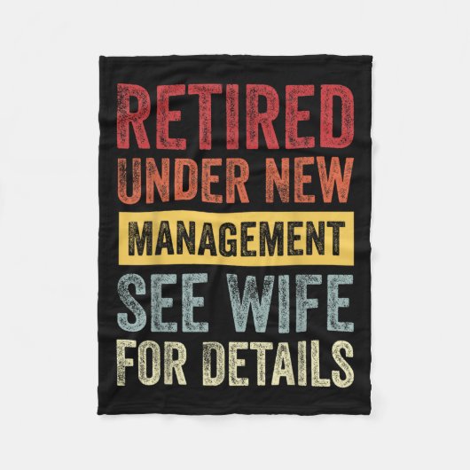 Retired Under New Management See Wife For Details  フリースブランケット (正面)
