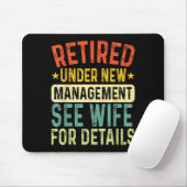 Retired Under New Management See Wife For Details  マウスパッド (マウス)