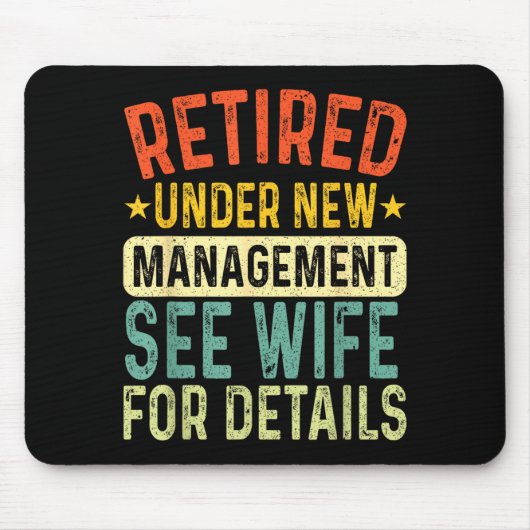Retired Under New Management See Wife For Details  マウスパッド (正面)
