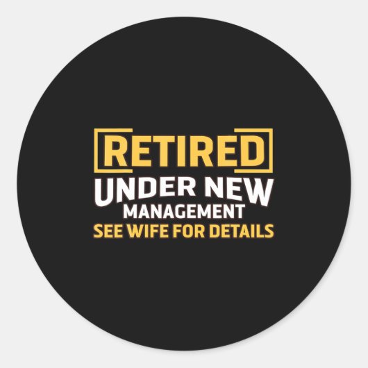 Retired Under New Management See Wife For Details  ラウンドシール (正面)