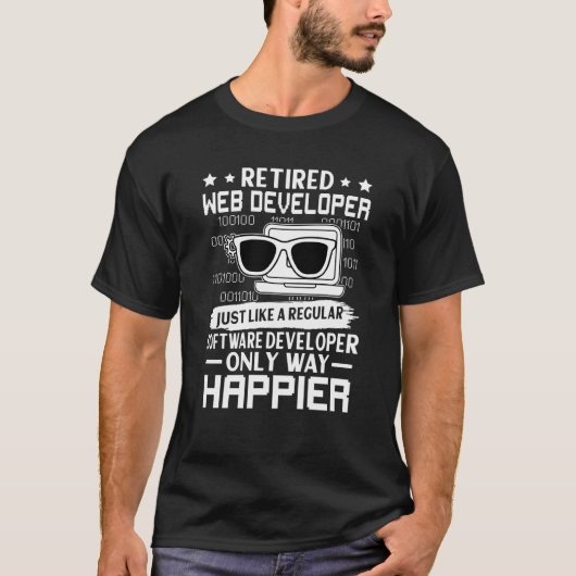 Retired Web Developer Just Like Regular Only Happi Tシャツ (正面)