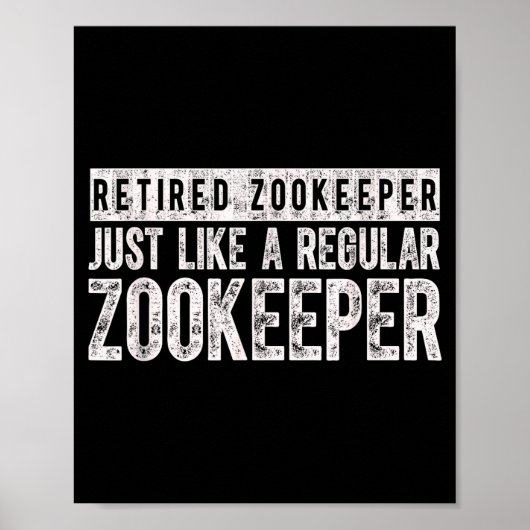 Retired Zookeeper Funny Zoo Keeper Retirement  ポスター (正面)