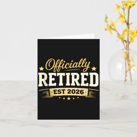 Retirement 2026 funny not problem anymore for men カード (黄色い花)