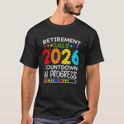 Retirement Class of 2026 Countdown in Progress Tシャツ (正面)