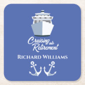 Retirement Cruising into Retirement Cruise Ship  スクエアペーパーコースター (正面)