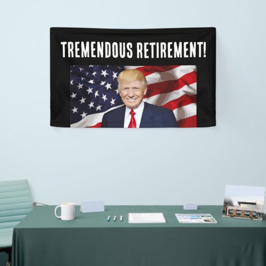 RETIREMENT DONALD TRUMP PARTY BANNER 横断幕 (トレードショー)