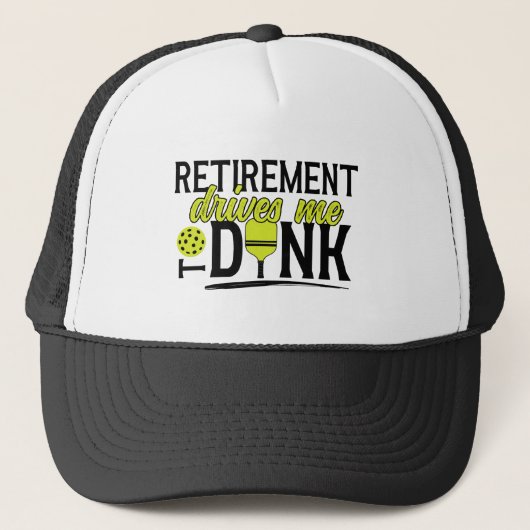 Retirement Drives me to Dink Funny Pickleball キャップ (正面)