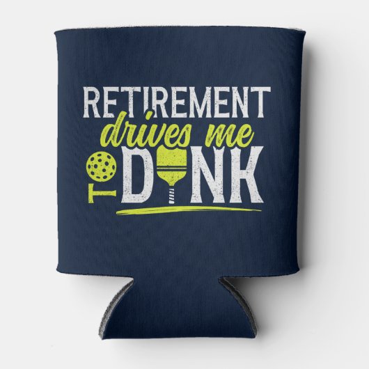 Retirement Drives me to Dink Funny Pickleball 缶クーラー (正面)