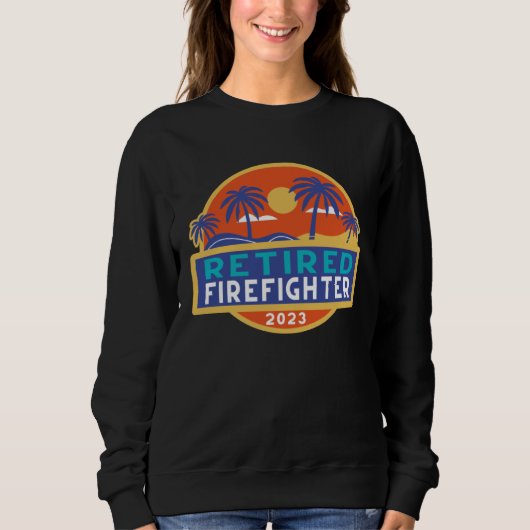 Retirement Firefighters Men Women Retired Firefigh スウェットシャツ (正面)