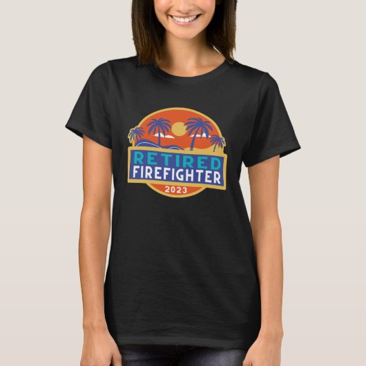 Retirement Firefighters Men Women Retired Firefigh Tシャツ (正面)