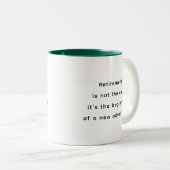 Retirement Funny & Inspirational Quotes Mug  ツートーンマグカップ (正面右)