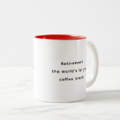 Retirement Funny & Inspirational Quotes Mug  ツートーンマグカップ (正面右)