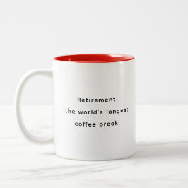 Retirement Funny & Inspirational Quotes Mug  ツートーンマグカップ