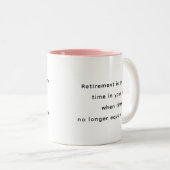 Retirement Funny & Inspirational Quotes Mug ツートーンマグカップ (正面右)