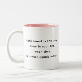 Retirement Funny & Inspirational Quotes Mug ツートーンマグカップ
