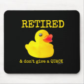 Retirement Funny Retired I Don't Give A Quack Rubb マウスパッド (正面)