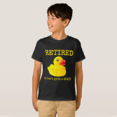 Retirement Funny Retired I Don't Give A Quack Rubb Tシャツ (正面フル)