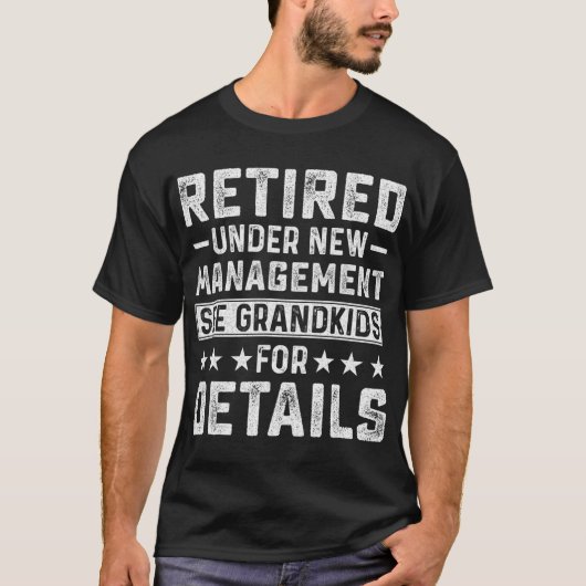 Retirement Gag Party Retired Under New Management  Tシャツ (正面)