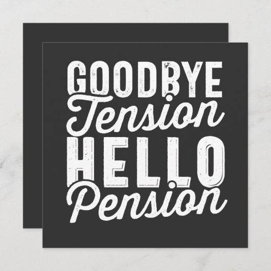 Retirement Gift, Goodbye Tension Hello Pension 招待状 (正面/裏面)