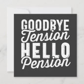 Retirement Gift, Goodbye Tension Hello Pension 招待状 (正面)
