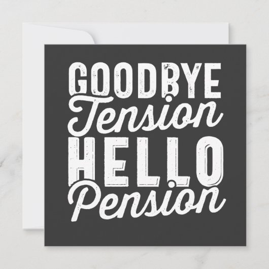 Retirement Gift, Goodbye Tension Hello Pension 招待状 (正面)