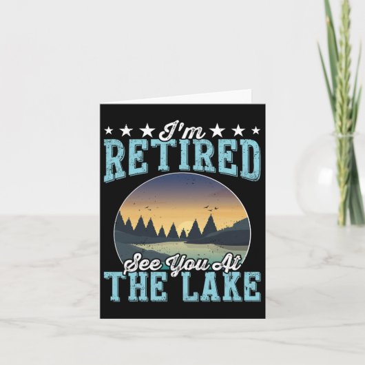Retirement Gift I'm Retired See You At The Lake  カード (正面)