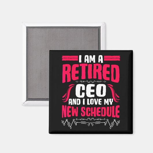 Retirement I'm A Retired Ceo  マグネット (正面/裏面)