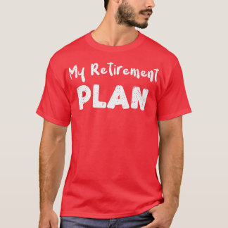 Retirement My Retirement PlanGuitar Sayings Premiu Tシャツ