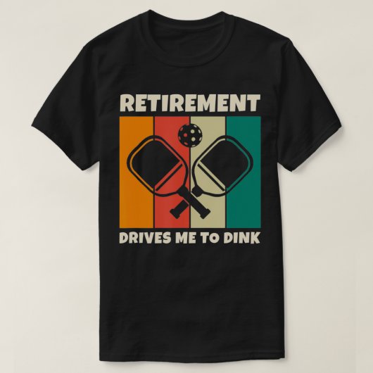 Retirement Paddleball Pickleball for Pickleball Pl Tシャツ (デザイン正面)