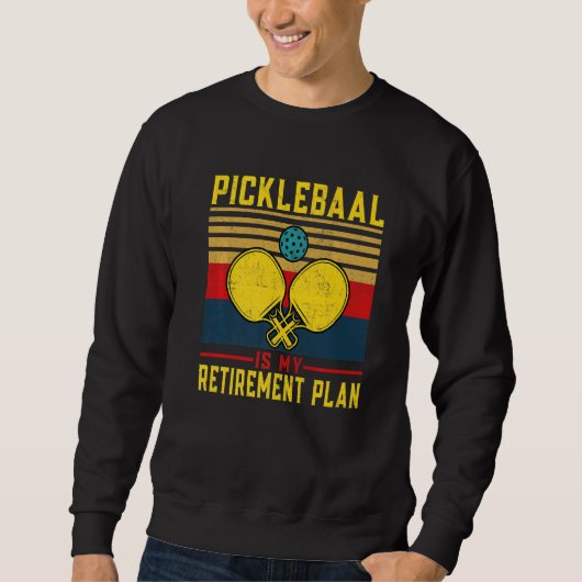Retirement Pickleball Apparel PickleBall Paddle Pl スウェットシャツ (正面)