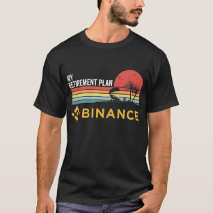 retirement plan binance Coin HODL To The Moon Tシャツ