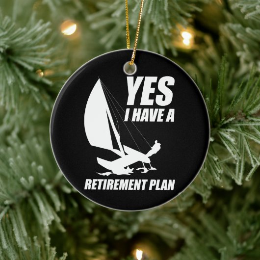 Retirement Plan Catamaran Trapeze Sailing Captain セラミックオーナメント (ツリー)