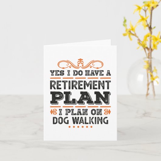 Retirement Plan Dog Walking Gift Funny カード (黄色い花)