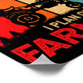 Retirement Plan I Plan On Farming Funny Farmer  ポスター (角)