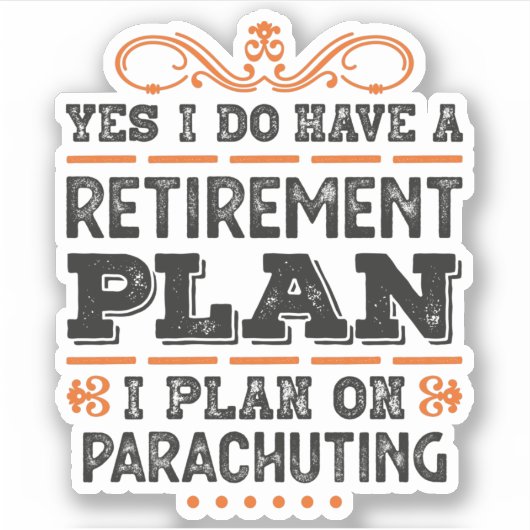 Retirement Plan Parachuting Gift Funny シール (正面)