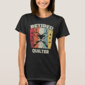 Retirement Retired Quilter Tシャツ (正面)