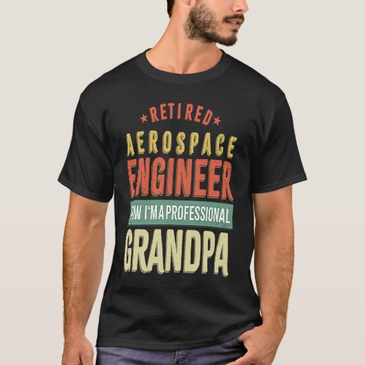 Retirement Retiree Engineering Retired Aerospace E Tシャツ (正面)