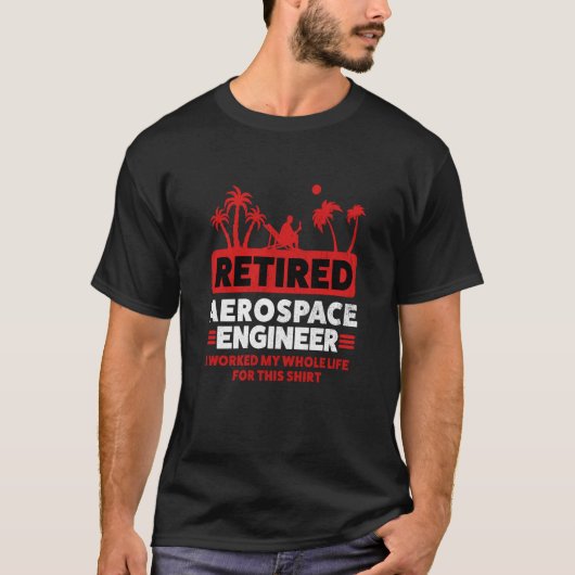 Retirement Retiree Engineering Retired Aerospace E Tシャツ (正面)