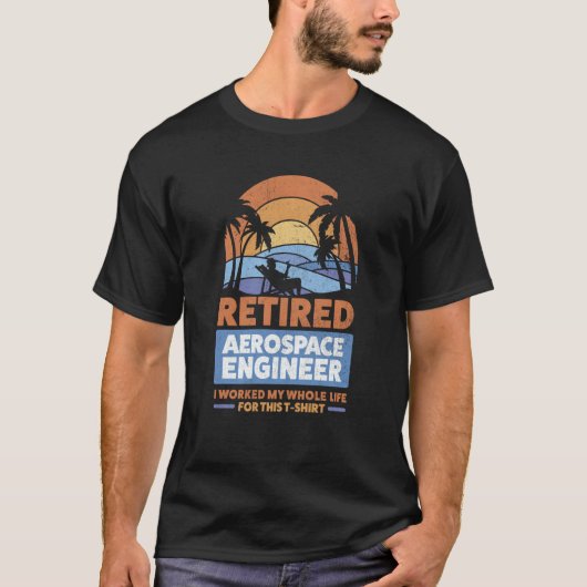 Retirement Retiree Engineering Retired Aerospace E Tシャツ (正面)