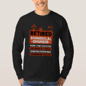 Retirement Retiree Retired Biomedical Engineer Tシャツ (正面)