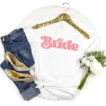 Reto Script Bachelorette Bride T-Shirt Tシャツ<br><div class="desc">Reto Script Bachelorette Bride T-Shirt</div>