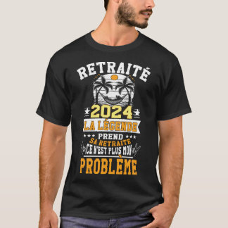 Retraité 2023 humour La Légende prend sa retraite Tシャツ