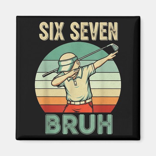 Retro 67 Meme 6 7 Six Seven Bruh Golf Golfer Vinta マグネット (正面)