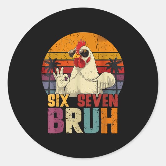 Retro 67 Six Seven Bruh Funny Chicken With Sungles ラウンドシール (正面)