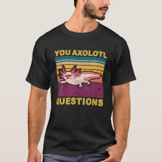 Retro 90S Axolotl Apparel Funny Ideas You Axolotl Tシャツ