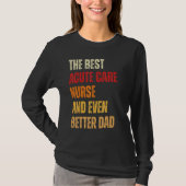 Retro Acute Care Nurse And Even Better Dad  Father Tシャツ (正面)